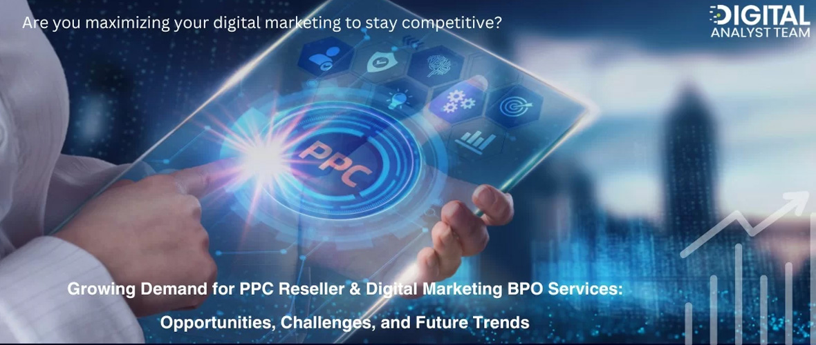 PPC Reseller and Digital Marketing Outsourcing BPO Services